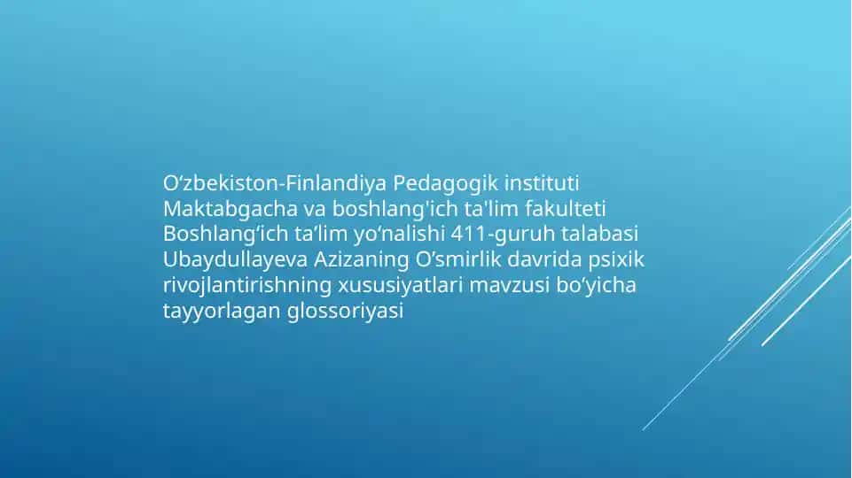 Psixik rivojlanishning xususiyatlari glossoriyasi