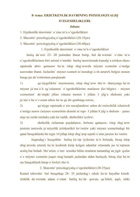Erjetkenlik davrining psixologiyalıq o’zgeshelikleri