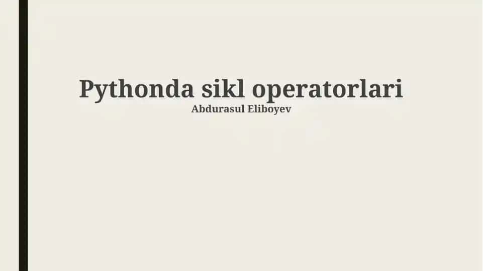 Pythonda sikl operatorlari