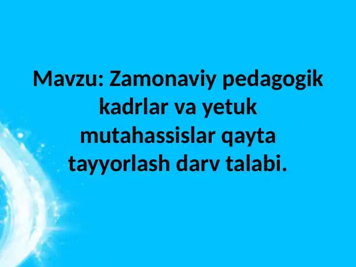 Zamonaviy pedagogik kadrlar tayyorlash darajasi