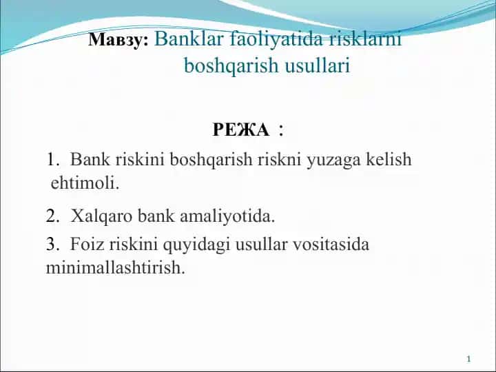 Banklar faoliyatida risklarniboshqarish usullari