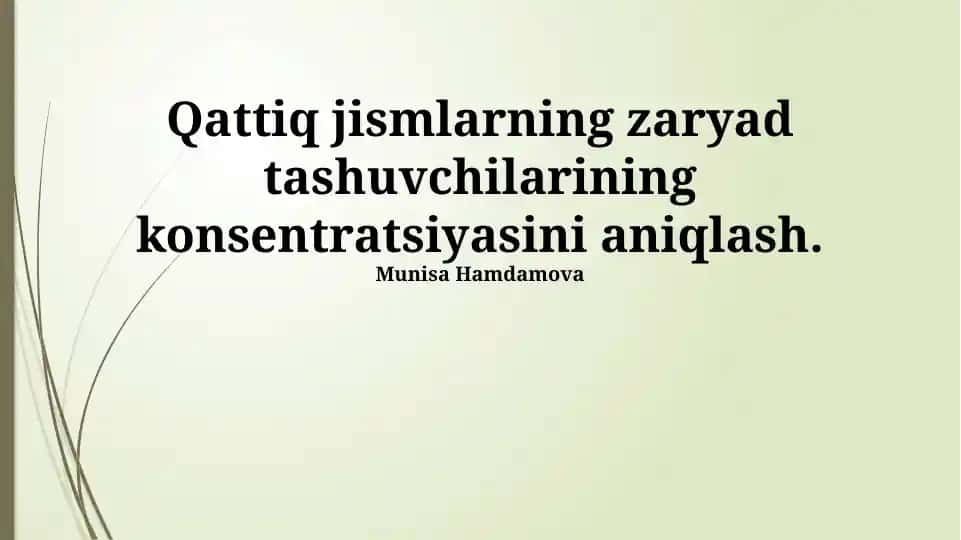 Qattiq jismlarning zaryad tashuvchilarining konsentratsiyasini aniqlash