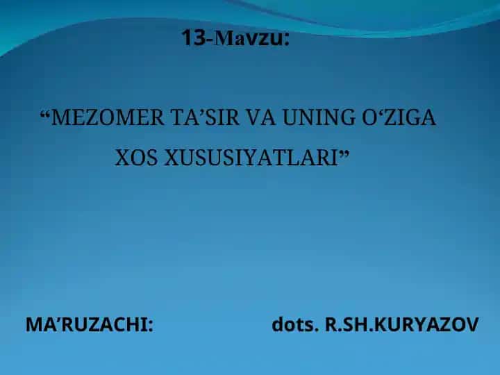 MEZOMER TA’SIR VA UNING O‘ZIGA XOS XUSUSIYATLARI