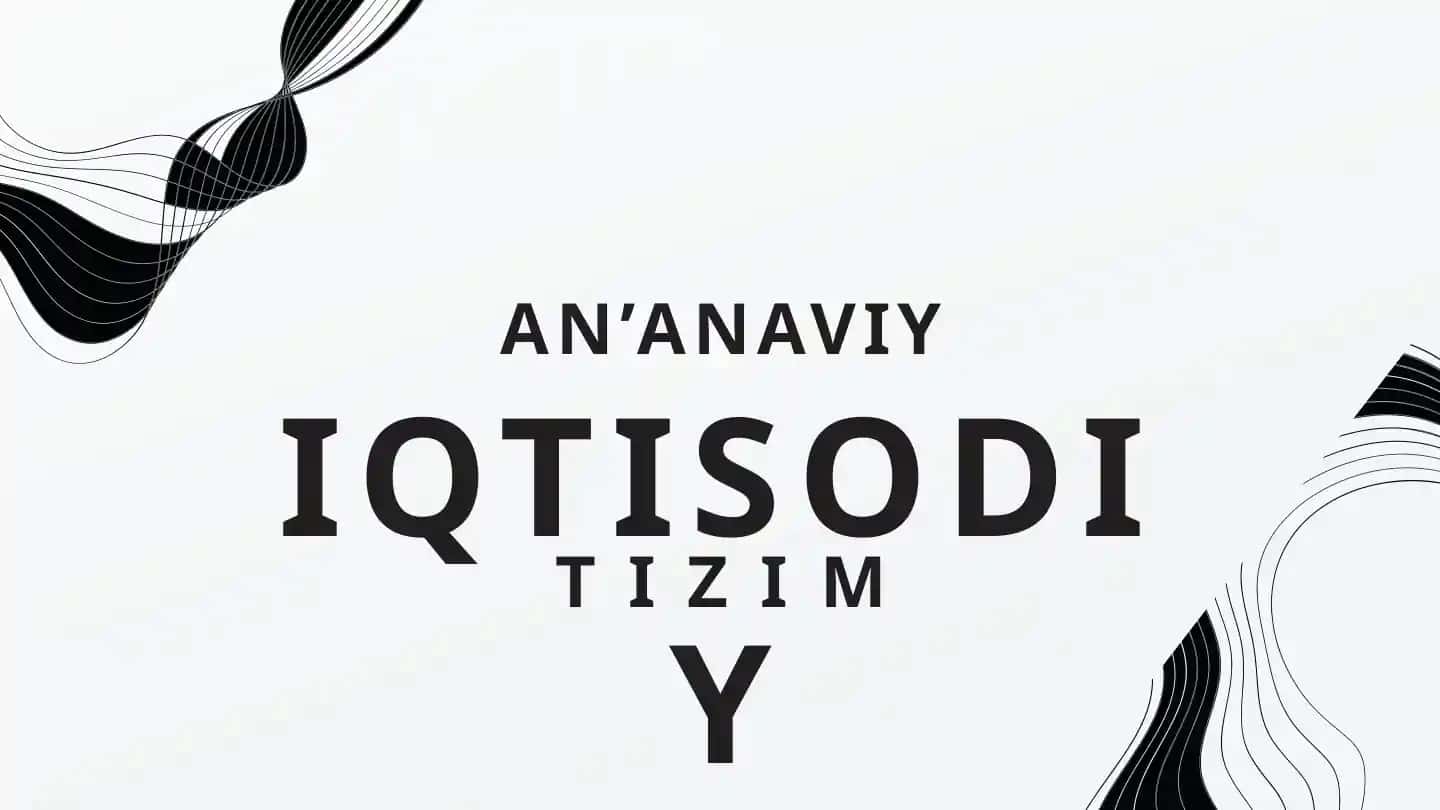 An’anaviy iqtisodiy tizim