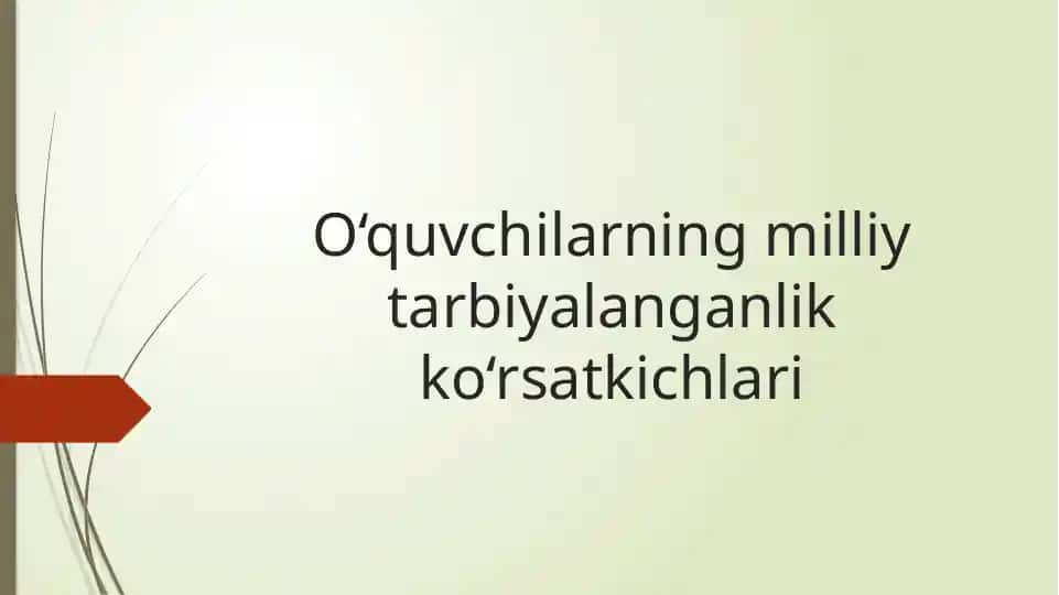 O‘quvchilarning milliy tarbiyalanganlik ko‘rsatkichlari
