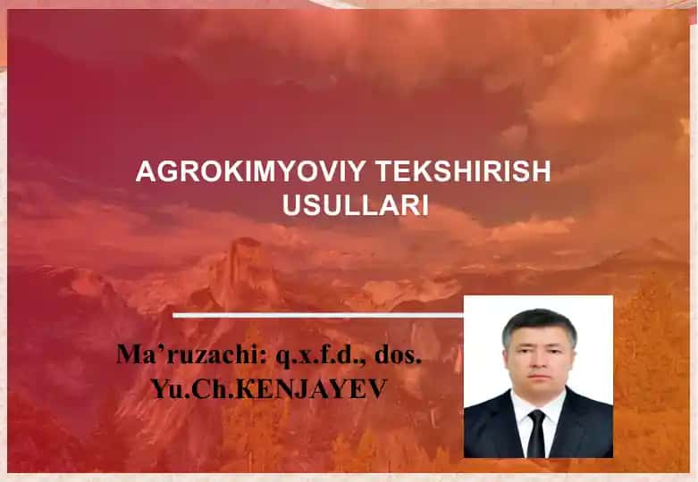 AGROKIMYOVIY TEKSHIRISH USULLARI