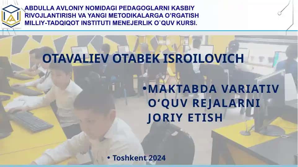 MAKTABDA VARIATIV O‘QUV REJALARNI JORIY ETISH
