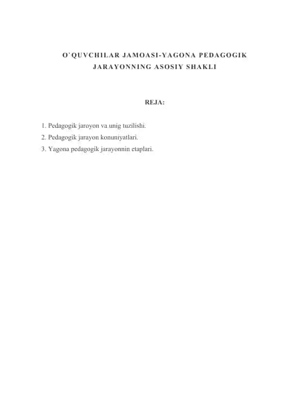 Yagona pedagogik jarayonning asosiy shakli