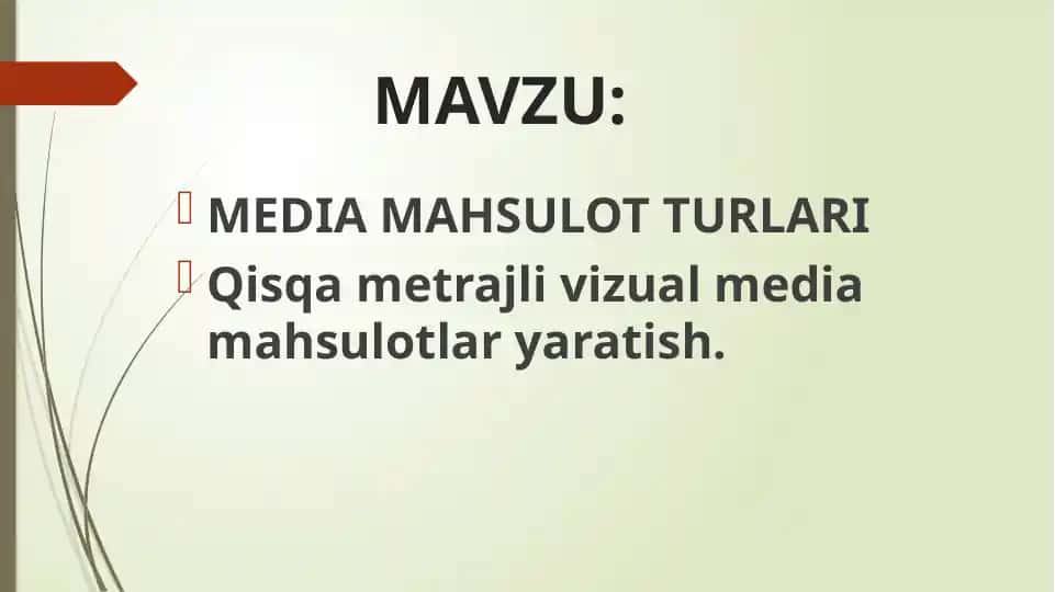 Qisqa metrajli vizual media mahsulotlar yaratish