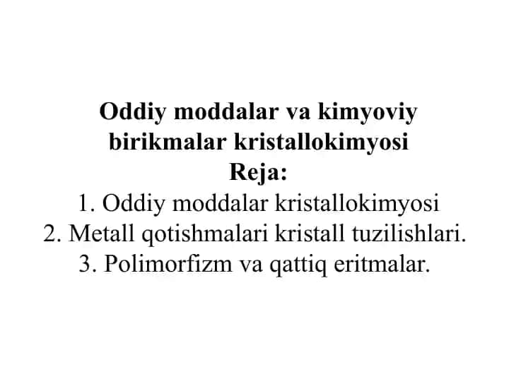 Oddiy moddalar va kimyoviy birikmalar kristallokimyosi