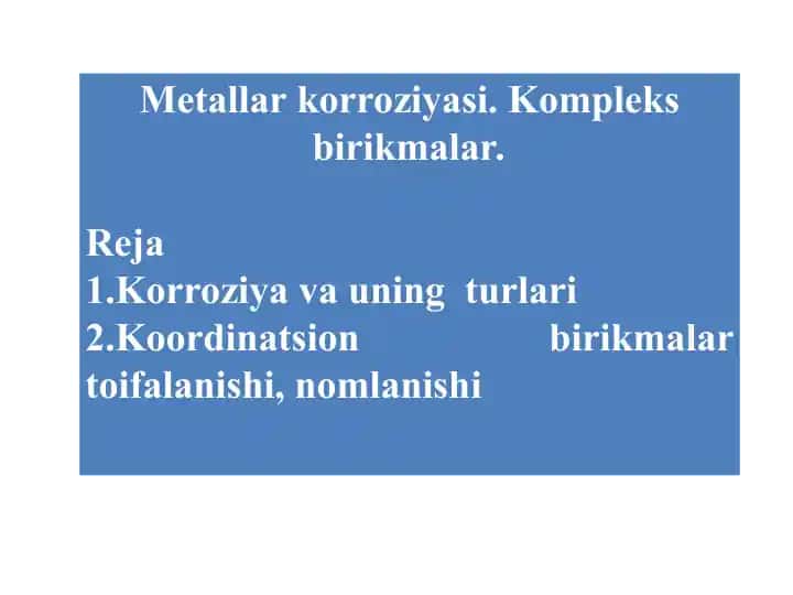 Metallar korroziyasi. Kompleks birikmalar