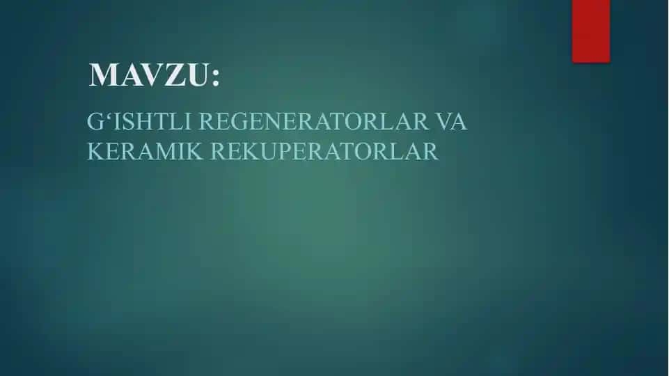 G'ishtli regeneratorlar va keramik rekuperatorlar