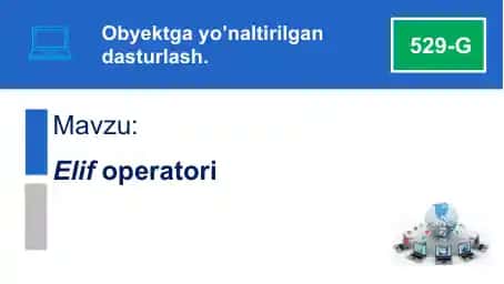 elif shartli o‘tish operatori