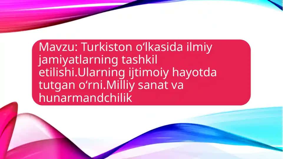 Turkistonda dastlabki ilmiy jamiyatlarning paydo bo’lishi