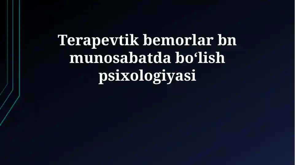 Terapevtik bemorlar bn munosabatda boʻlish psixologiyasi