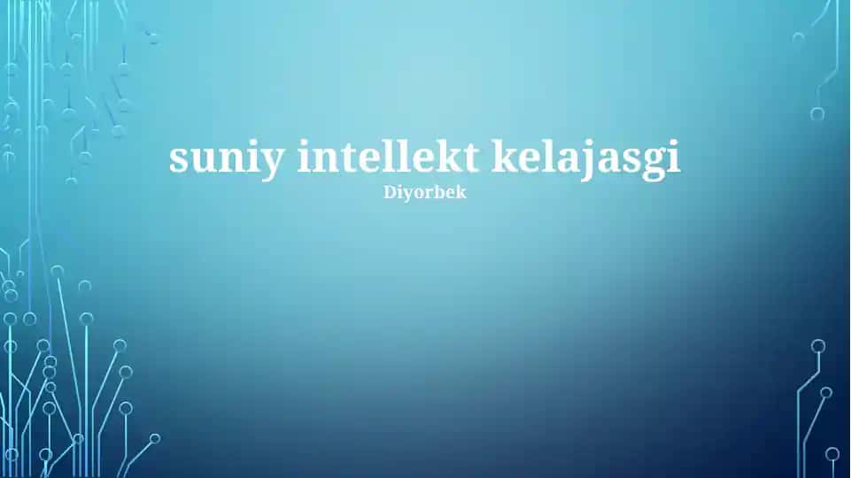 Suniy intellekt kelajasgi