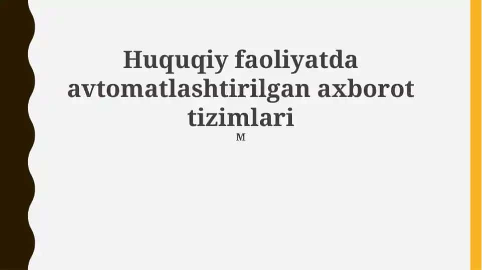 Huquqiy faoliyatda avtomatlashtirilgan axborot tizimlari