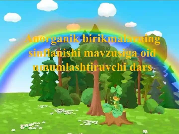 Anorganik birikmalarning sinflanishi mavzusiga oid umumlashtiruvchi dars