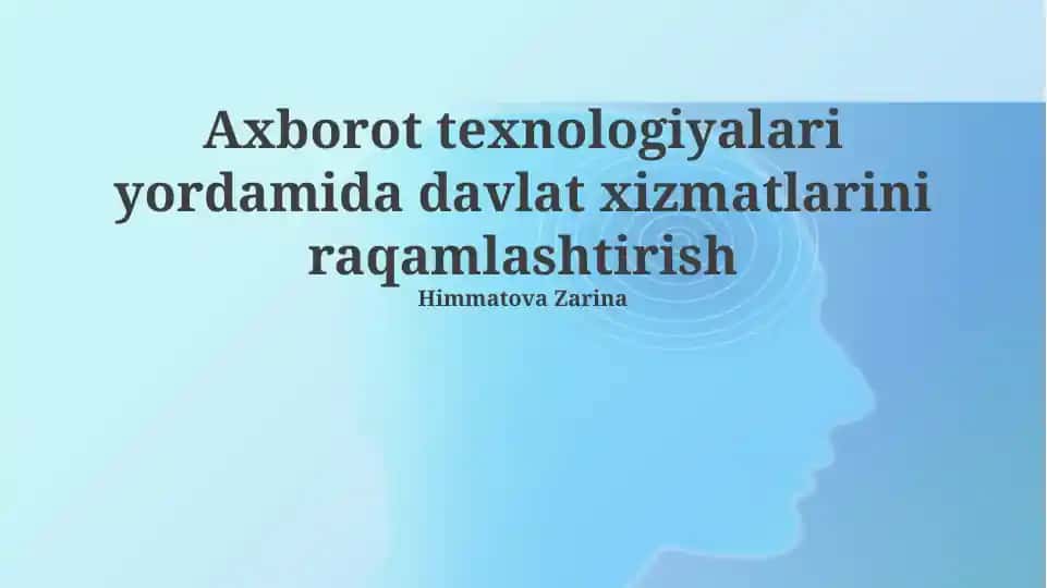 Axborot texnologiyalari yordamida davlat xizmatlarini raqamlashtirish