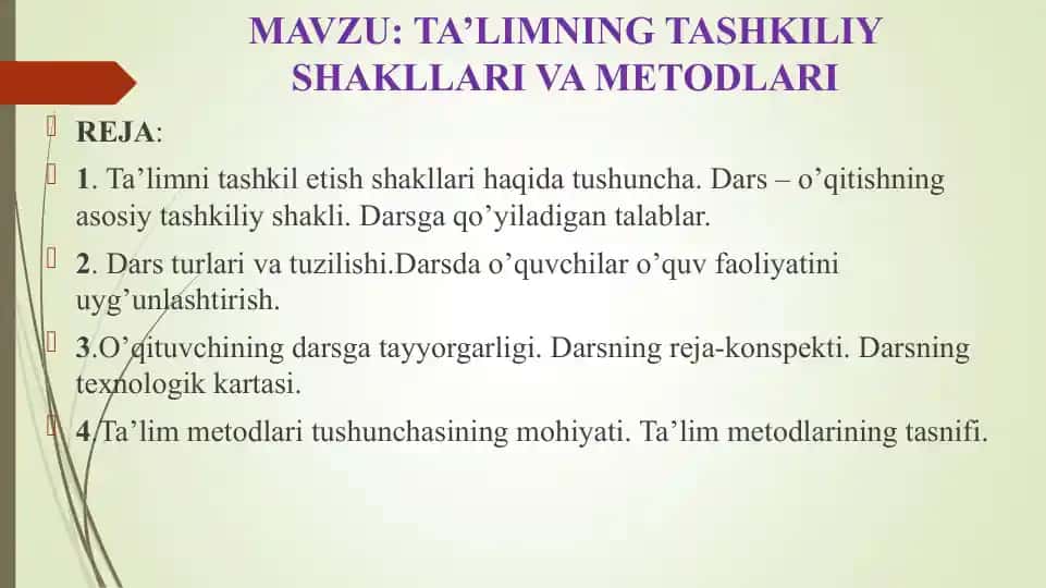 TA’LIMNING TASHKILIY SHAKLLARI VA METODLARI.