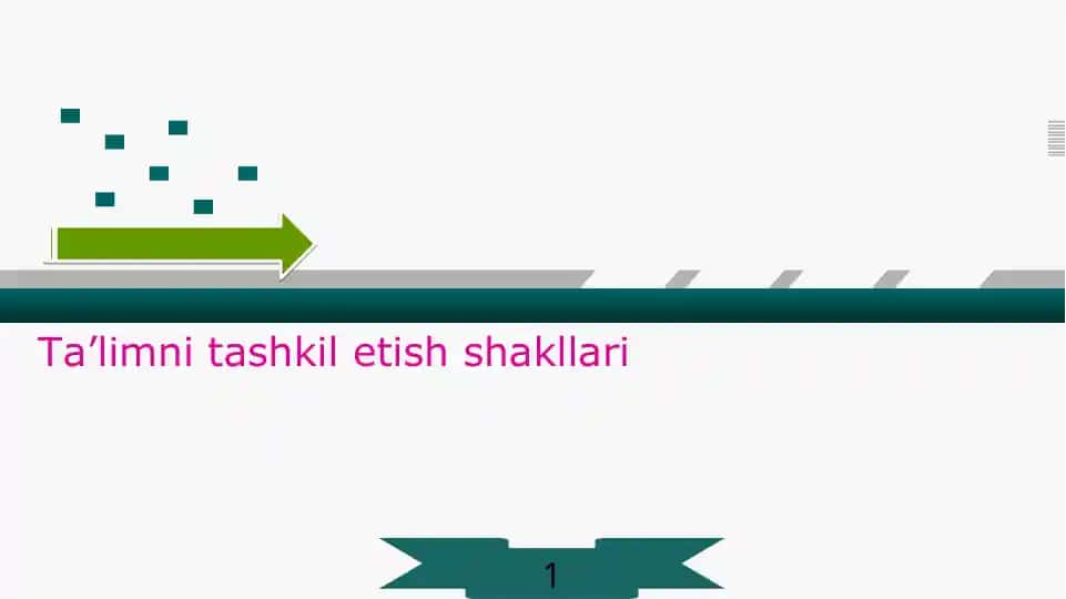 Ta’limni tashkil etish shakllari