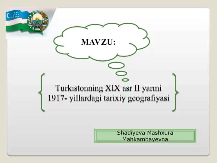 Turkiston XIX asr II yarmi 1917- yillardagi tarixiy geografiyasi