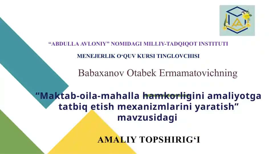 AMALIY TOPSHIRIG‘I "ABDULLAAVLONIY" NOMIDAGI MILLIY-TADQIQOT INSTITUTIMENEJERLIKO‘QUV KURSI TINGLOVCHISI