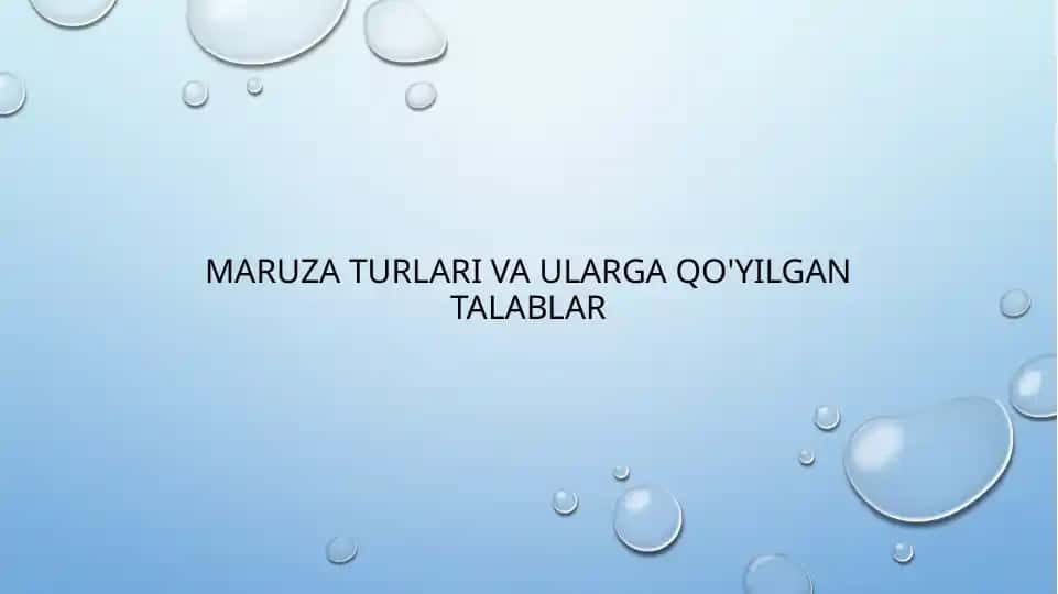 Maruza turlari va ularga qo'yilgan talablar