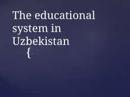 Education System in Uzbekistan
