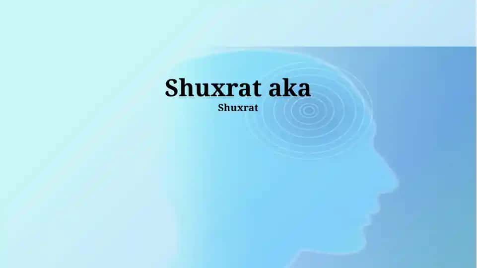 Shuxratning hayoti, faoliyati va ta'siri bo‘yicha taqdimot