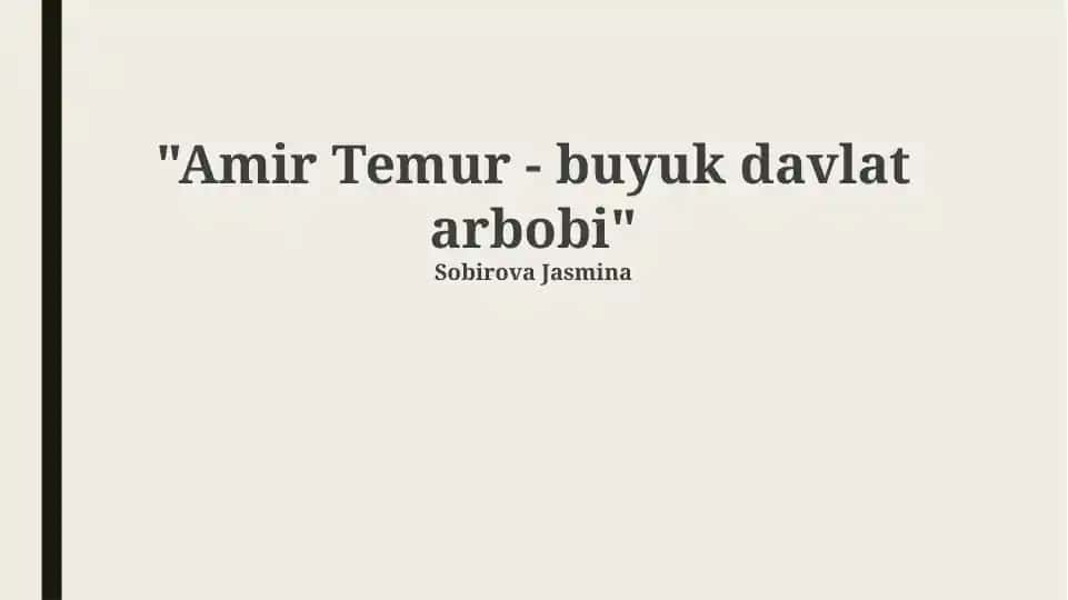 Amir Temur - buyuk davlat arbobi