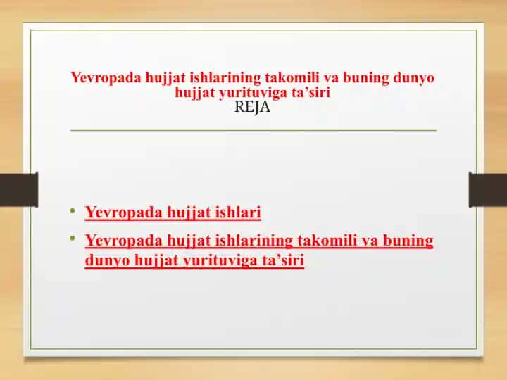Yevropada hujjatishlarining takomili va buning dunyo hujjat yurituviga ta’siri