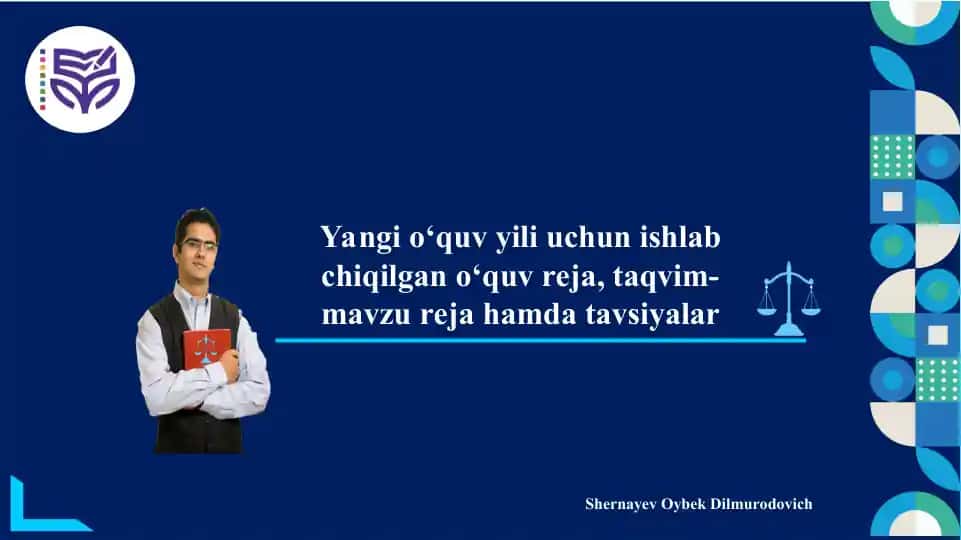 Yangi o‘quv yili uchun ishlab chiqilgan o‘quv reja, taqvim-mavzu reja hamda tavsiyalar