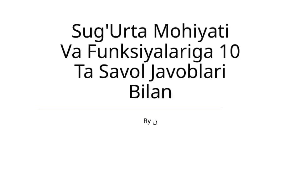 Sug'Urta Mohiyati Va Funksiyalariga 10 Ta Savol Javoblari Bilan