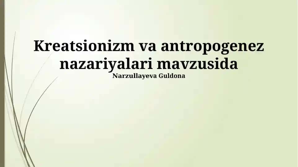 Kreatsionizm va antropogenez nazariyalari