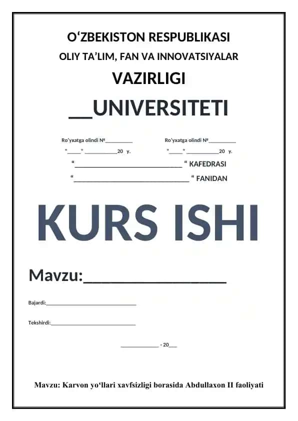 Kurs ishi "Karvon yoʻllari xavfsizligi borasida Abdullaxon II faoliyati"