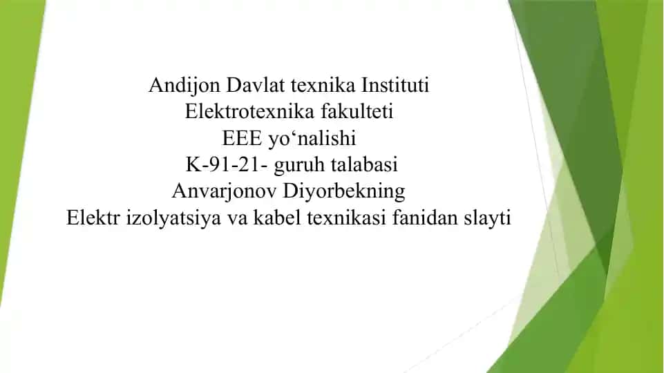 Elektr izolyatsiya va kabel texnikasi fanidan slayt