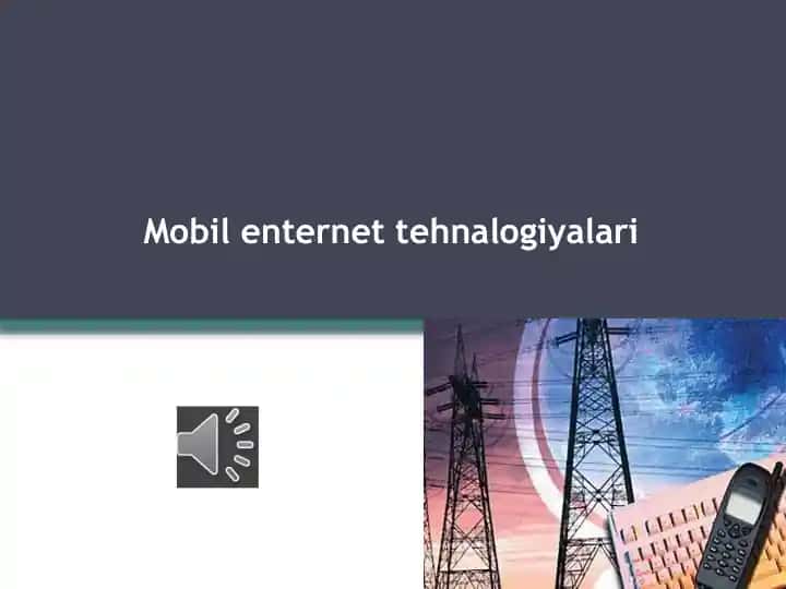 Mobil enternet tehnalogiyalari
