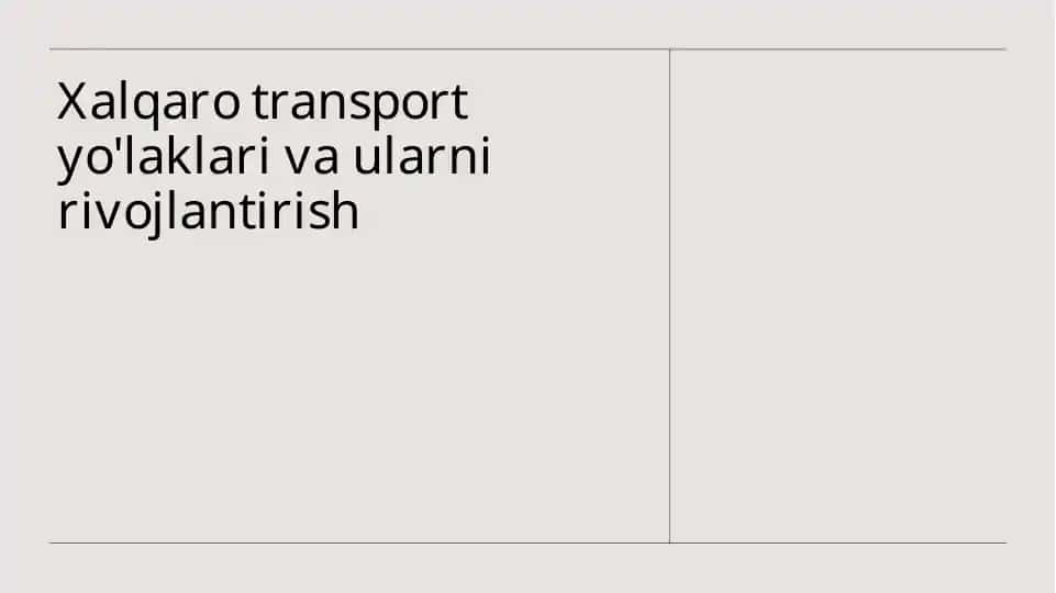 Xalqaro transport yo'laklari va ularning rivojlantirish