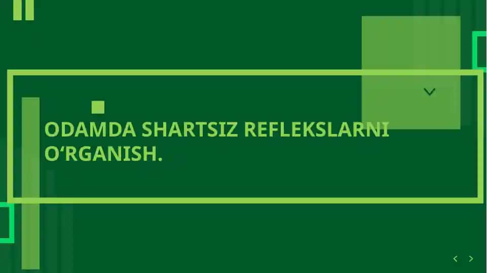 ODAMDA SHARTSIZ REFLEKSLARNI O‘RGANISH.
