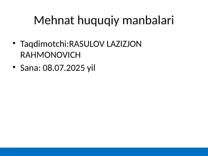 Mehnat huquqiy manbalari