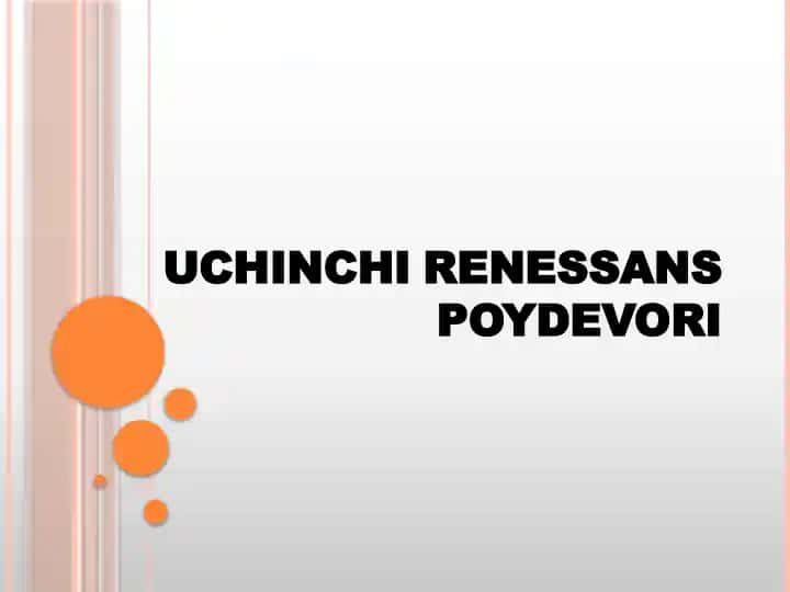 UCHINCHI RENESSANS POYDEVORI