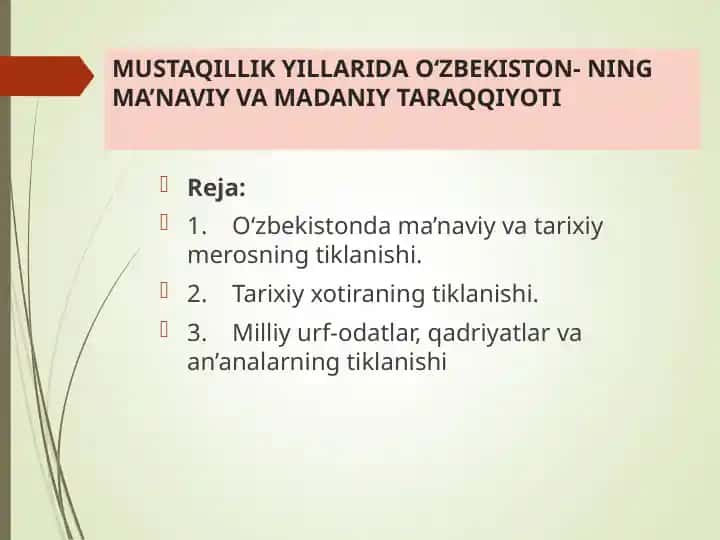 MUSTAQILLIK YILLARIDA O‘ZBEKISTON-NING MA’NAVIY VA MADANIY TARAQQIYOTI