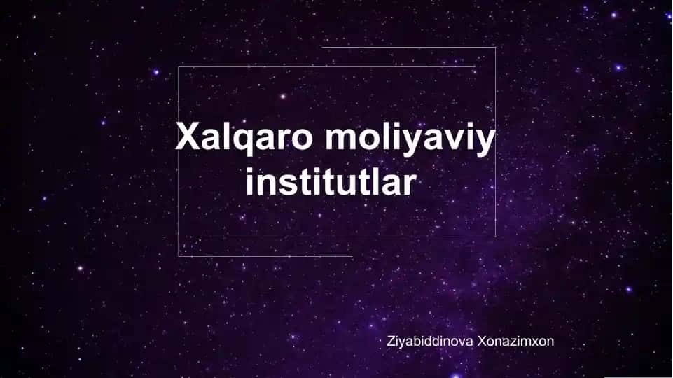 Xalqaro Valyuta va Moliya Munosabatlari