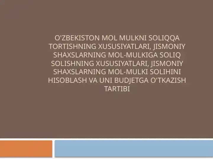 O'zbekiston mol-mulki soliqlarini hisoblash va uni budjetga o'tkazish tartibi