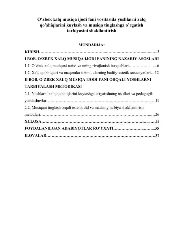 O‘zbek xalq musiqa ijodi fani vositasida yoshlarni xalq qo’shiqlarini kuylash va musiqa tinglashga o’rgatish tarbiyasini shakllantirish