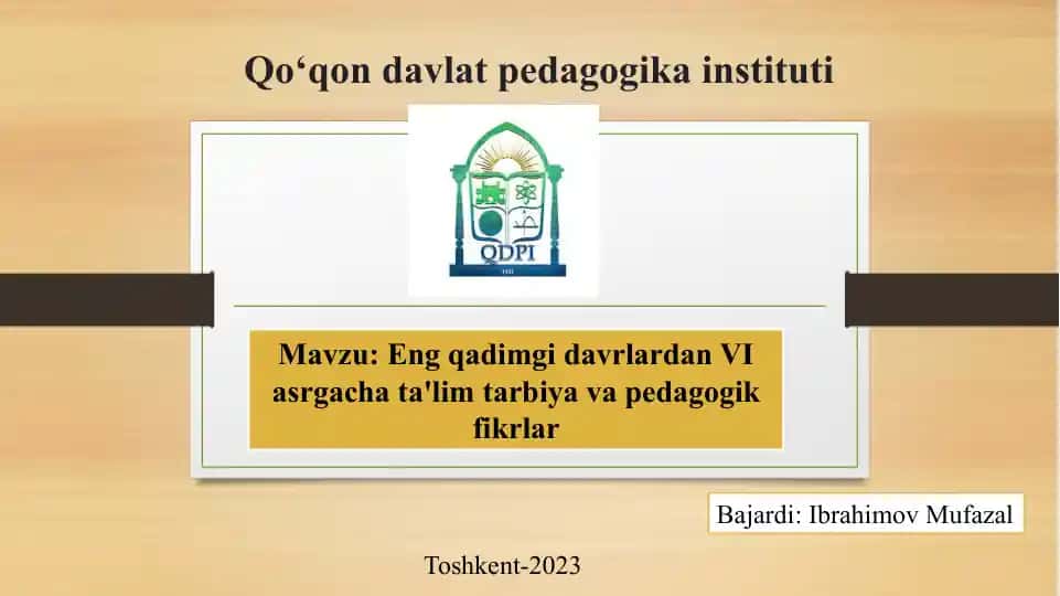 Eng qadimgi davrlardan VII asrgacha ta'lim tarbiya va pedagogik fikr