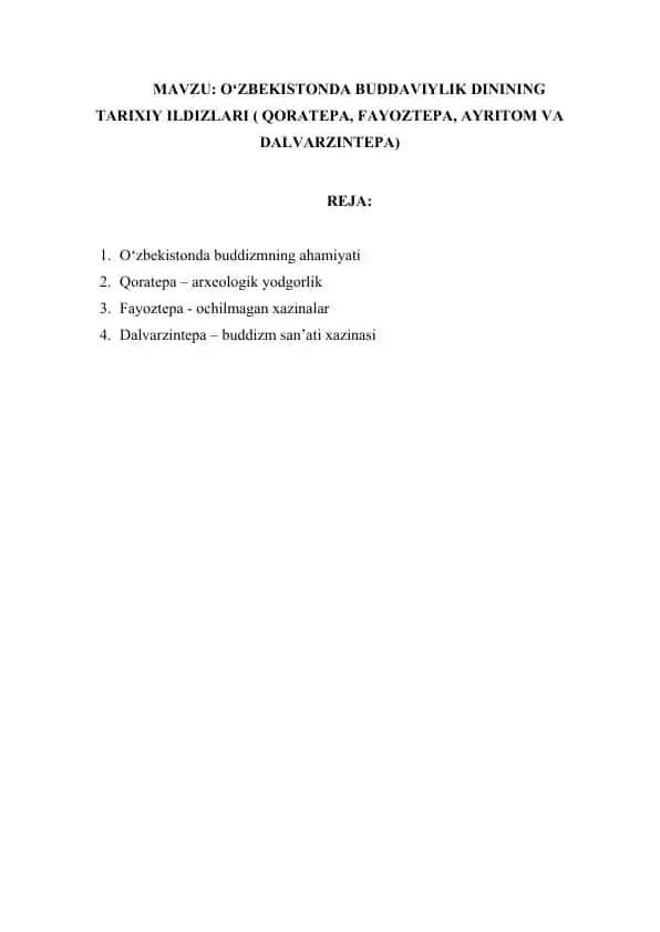 OʻZBEKISTONDA BUDDAVIYLIK DININING TARIXIY ILDIZLARI ( QORATEPA, FAYOZTEPA, AYRITOM VA DALVARZINTEPA)
