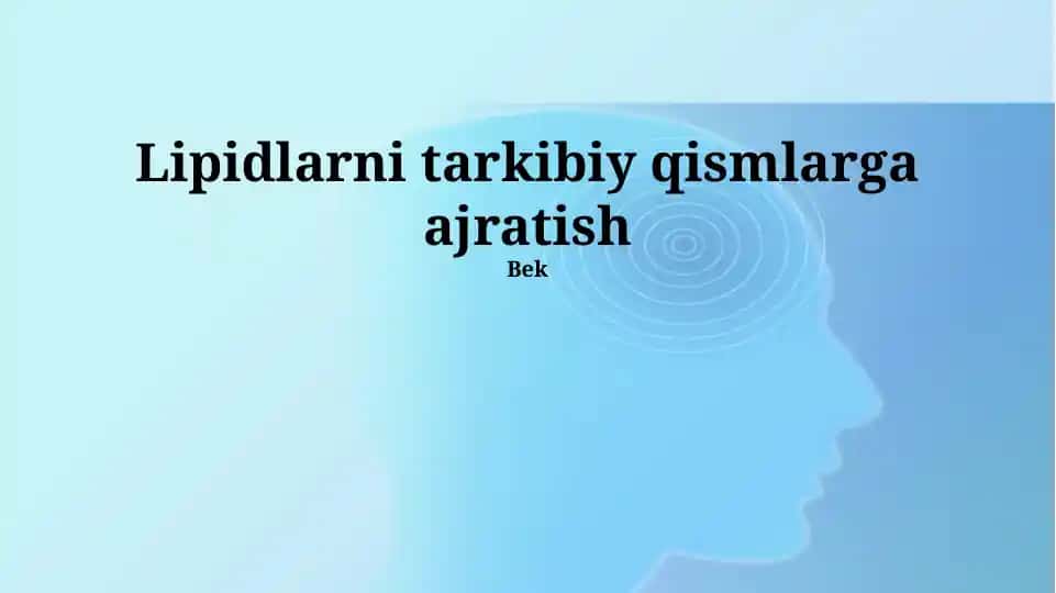 Lipidlarni tarkibiy qismlarga ajratish