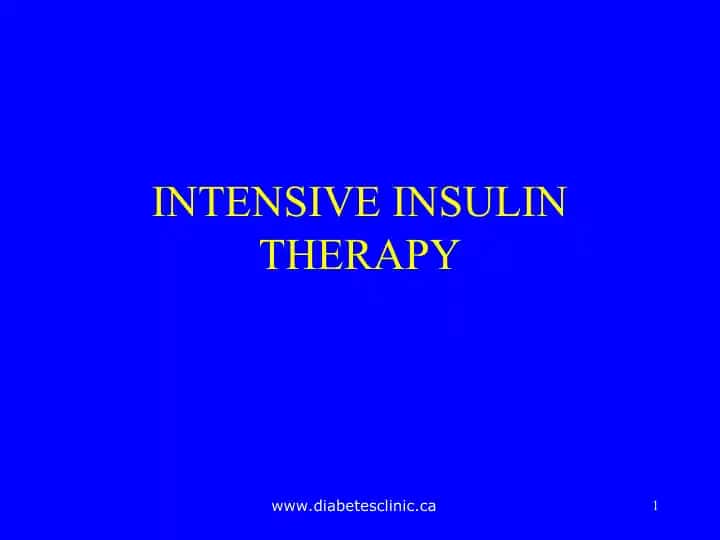INTENSIVE INSULIN THERAPY